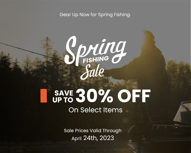 Spring Fishing Sale